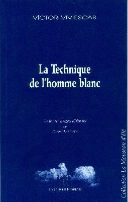 La technique de l'homme blanc