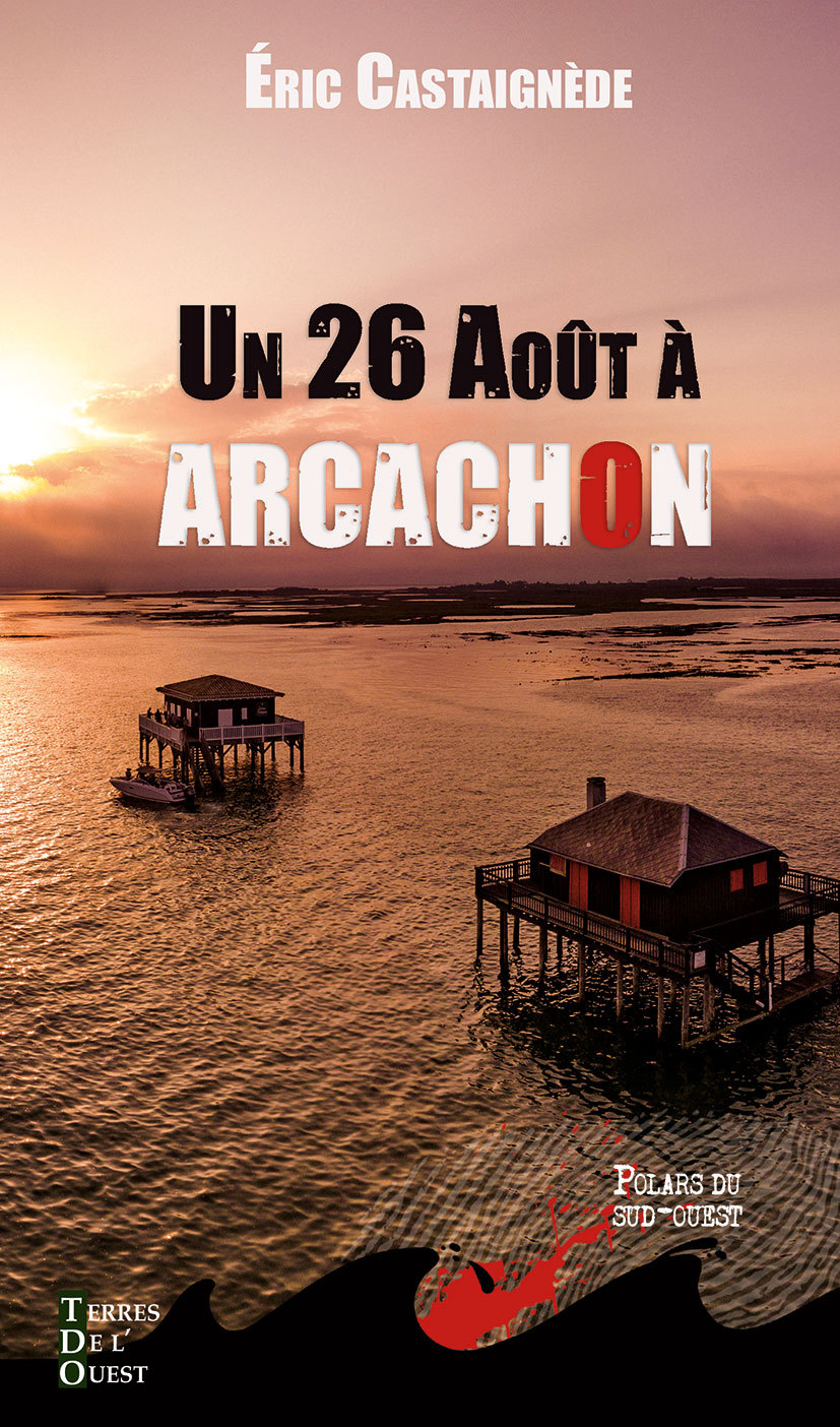 Un 26 août à Arcachon