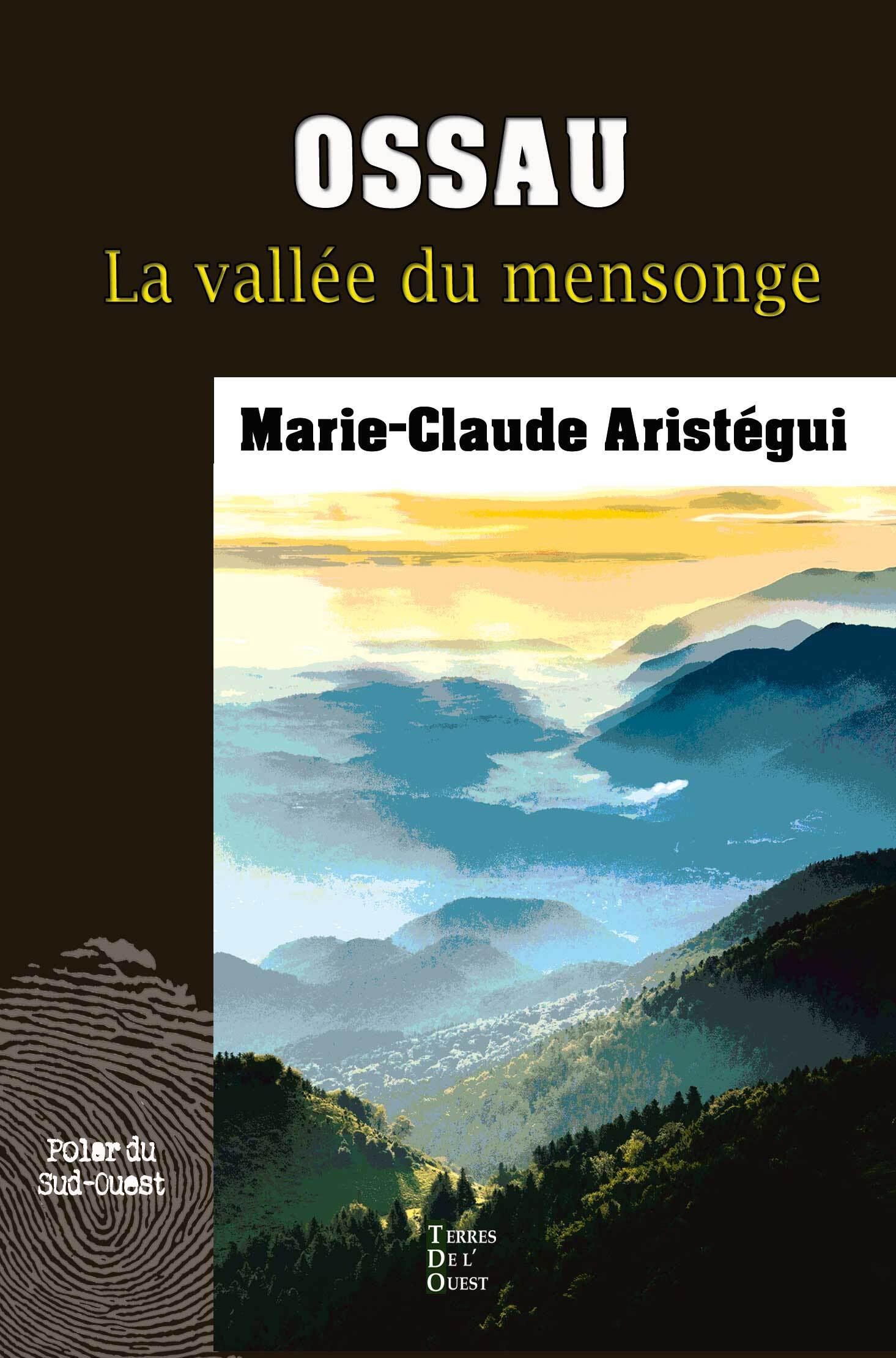 OSSAU LA VALLEE DU MENSONGE