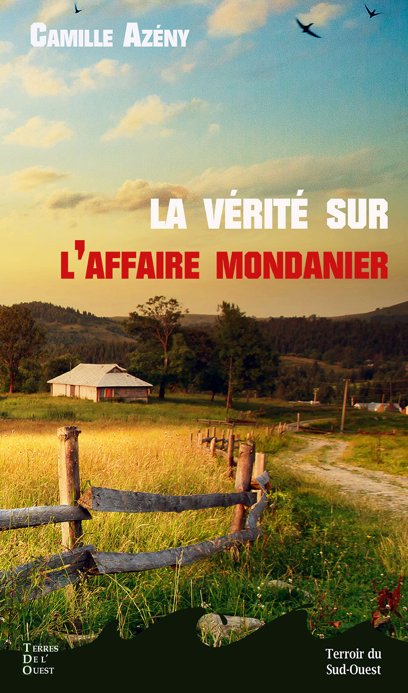 LA VERITE SUR L'AFFAIRE MONDANIER