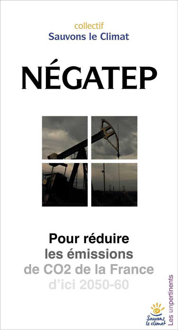 NégaTep - pour réduire les émissions de CO2 de la France d'ici 2050-60