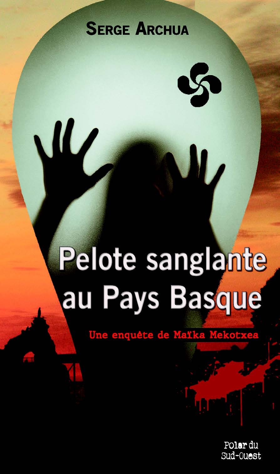 PELOTE SANGLANTE AU PAYS BASQUE