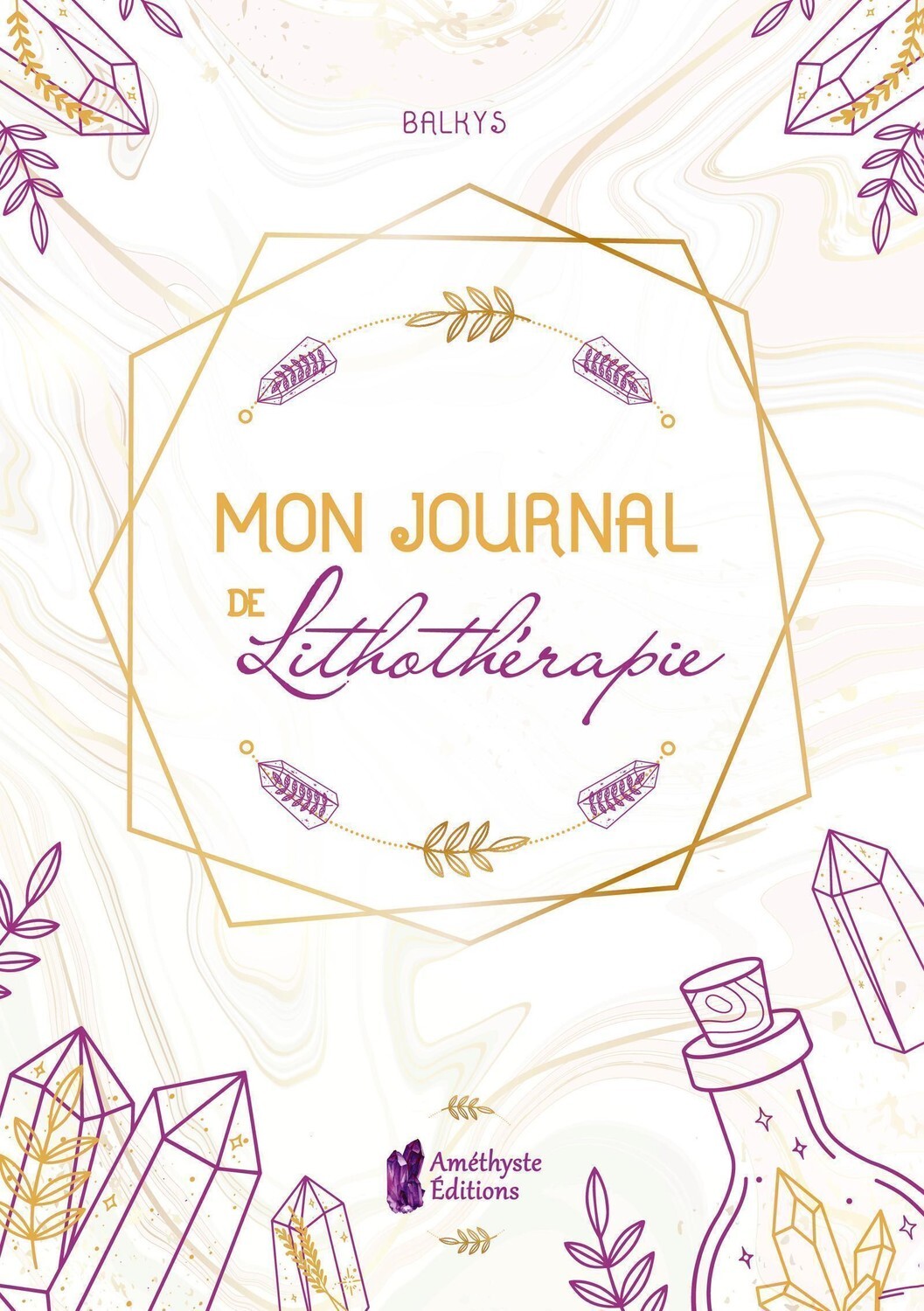 Mon journal de lithothérapie