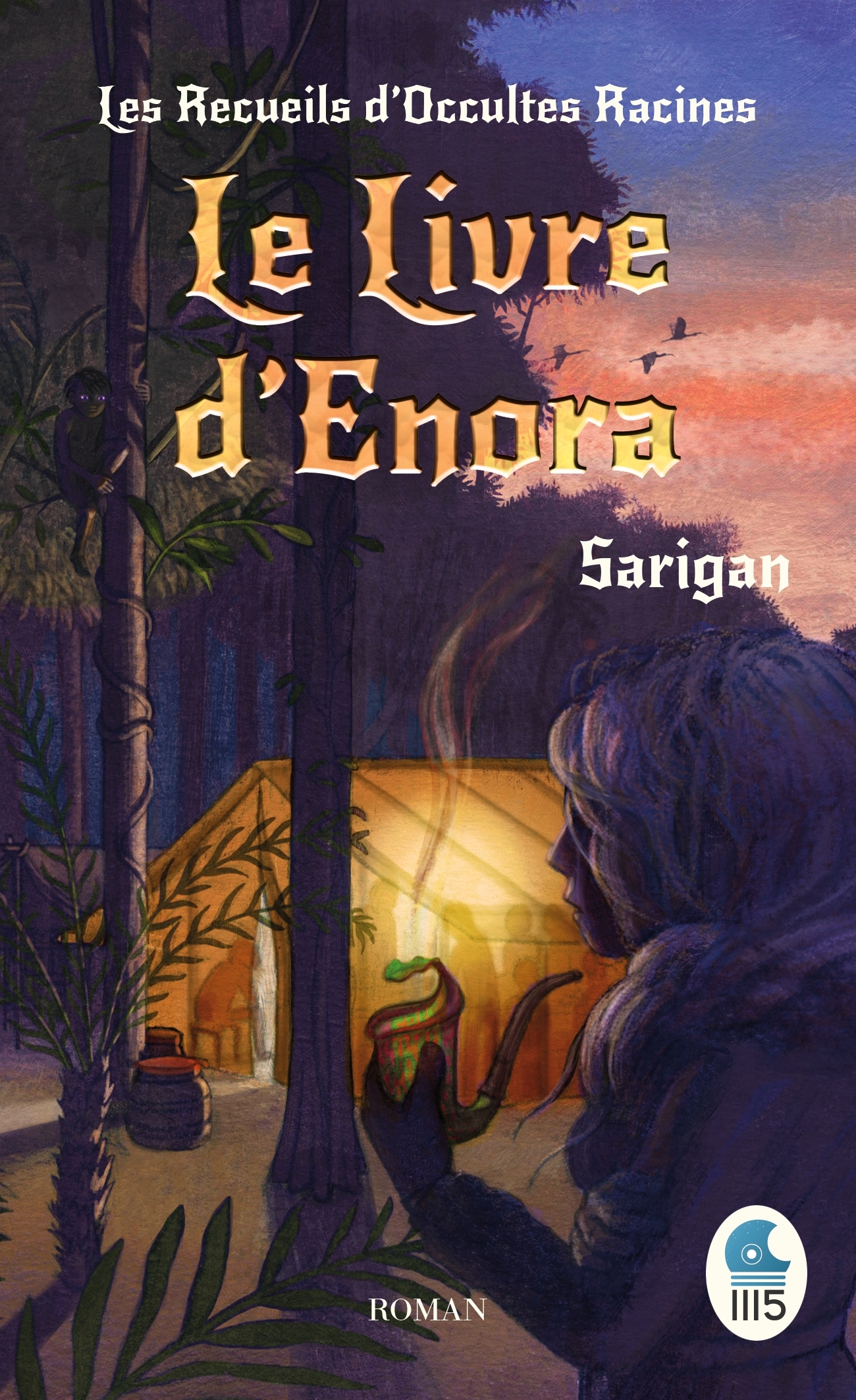 Les Recueils d'Occultes Racines - Tome 2