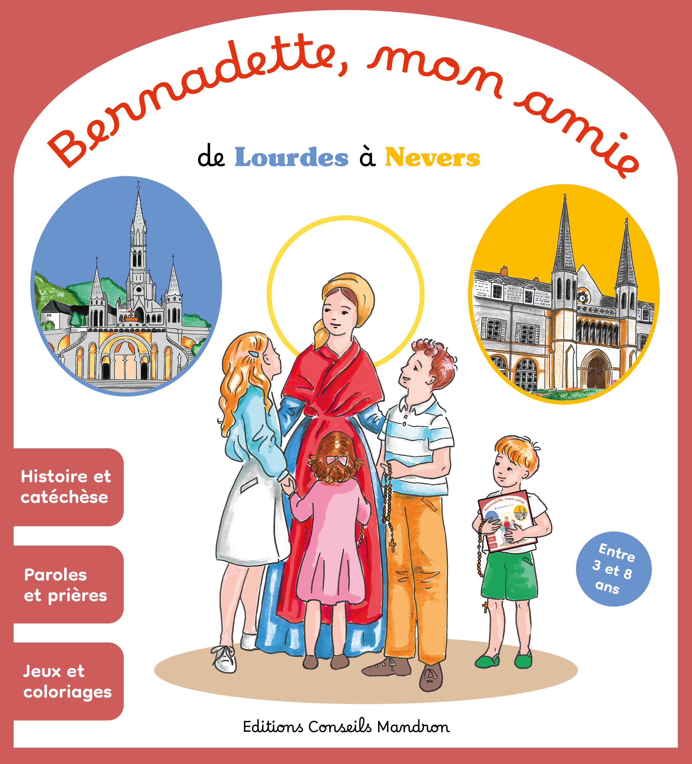 Bernadette, mon amie de Lourdes à Nevers