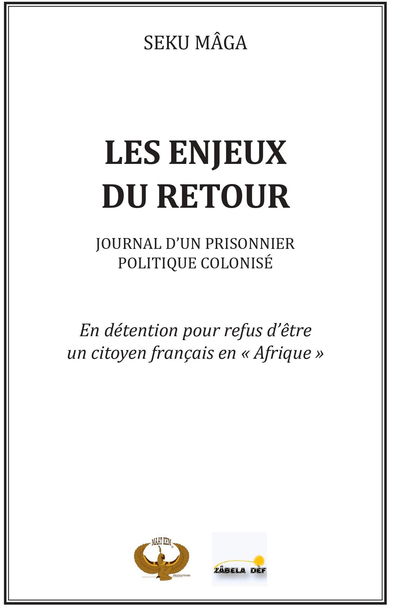 Les enjeux du retour