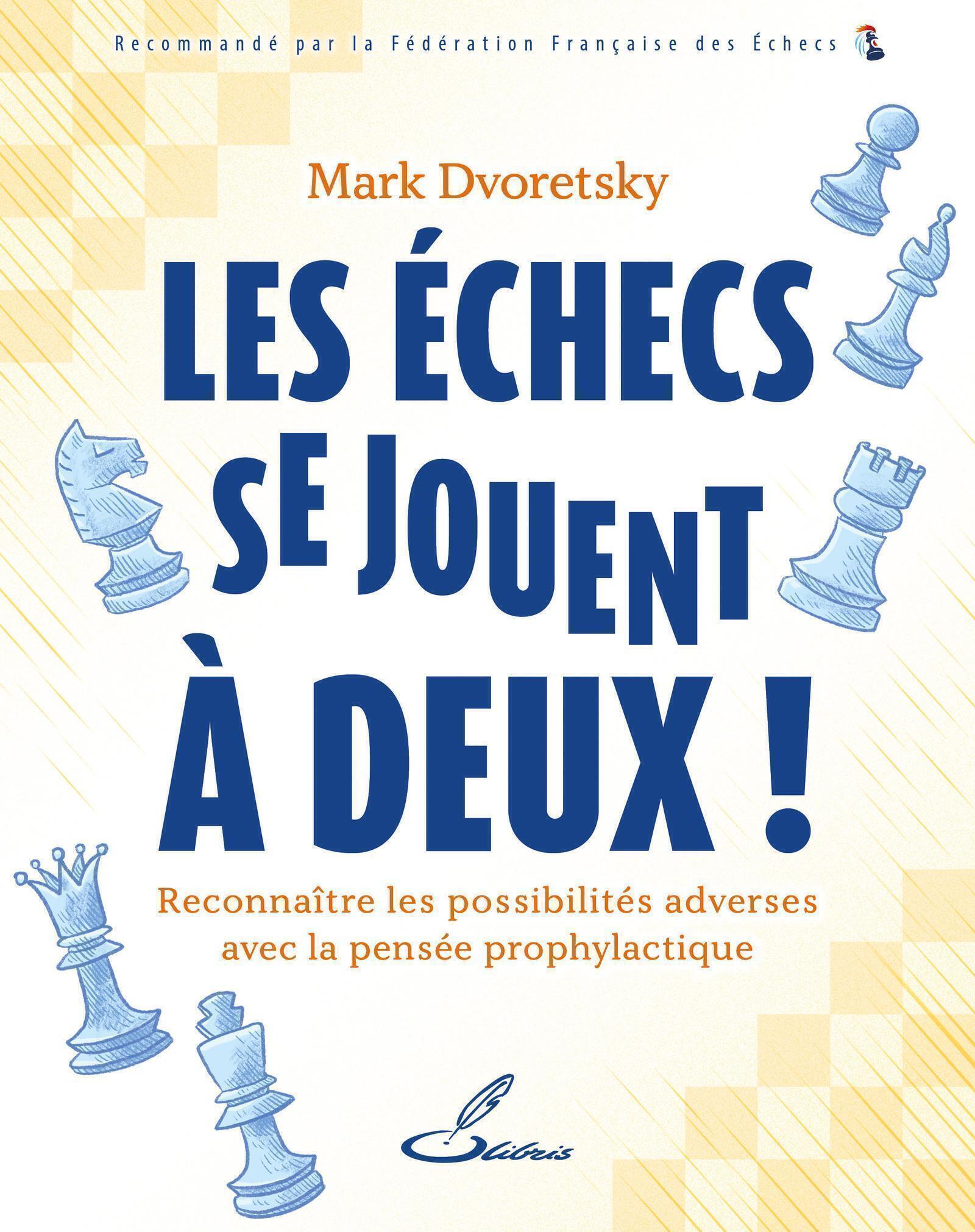 Les échecs se jouent à deux !