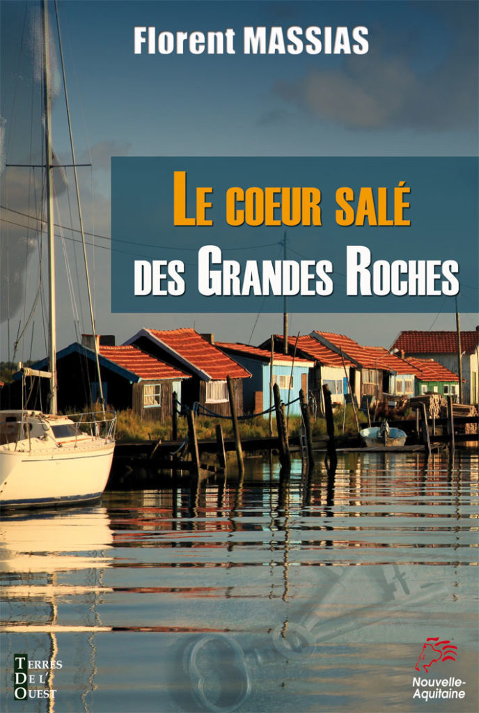 LE COEUR SALÉ DES GRANDES ROCHES