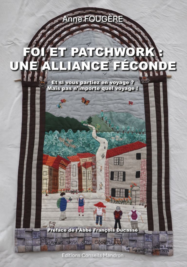 FOI ET PATCHWORK : UNE ALLIANCE FECONDE