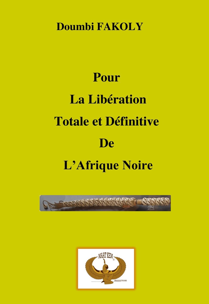 Pour la libération totale et définitive de l'Afrique Noire