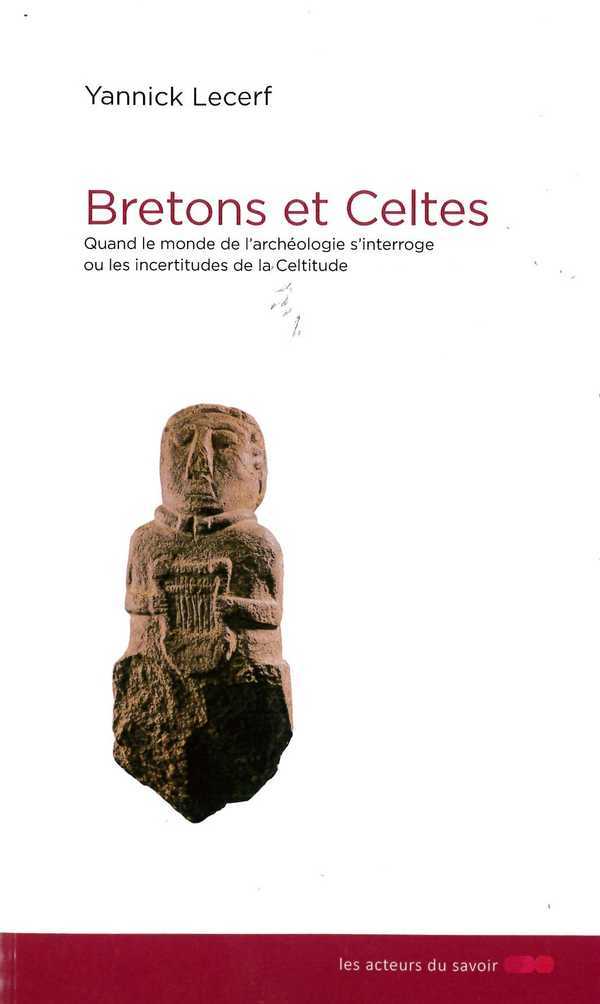 Bretons et Celtes - les incertitudes de la celtitude