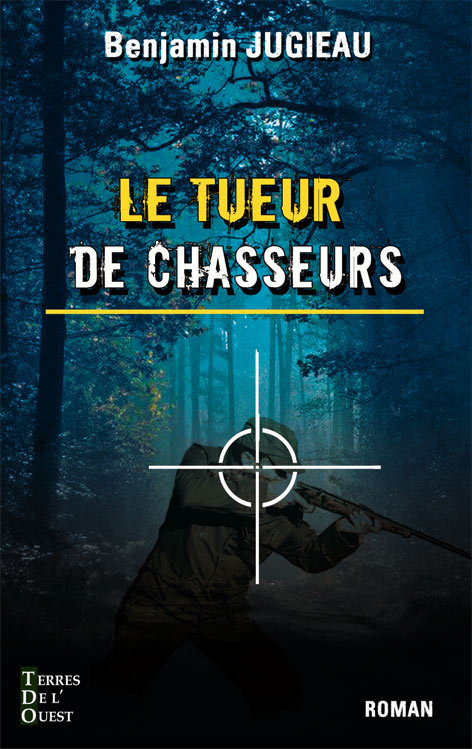 LE TUEUR DE CHASSEURS