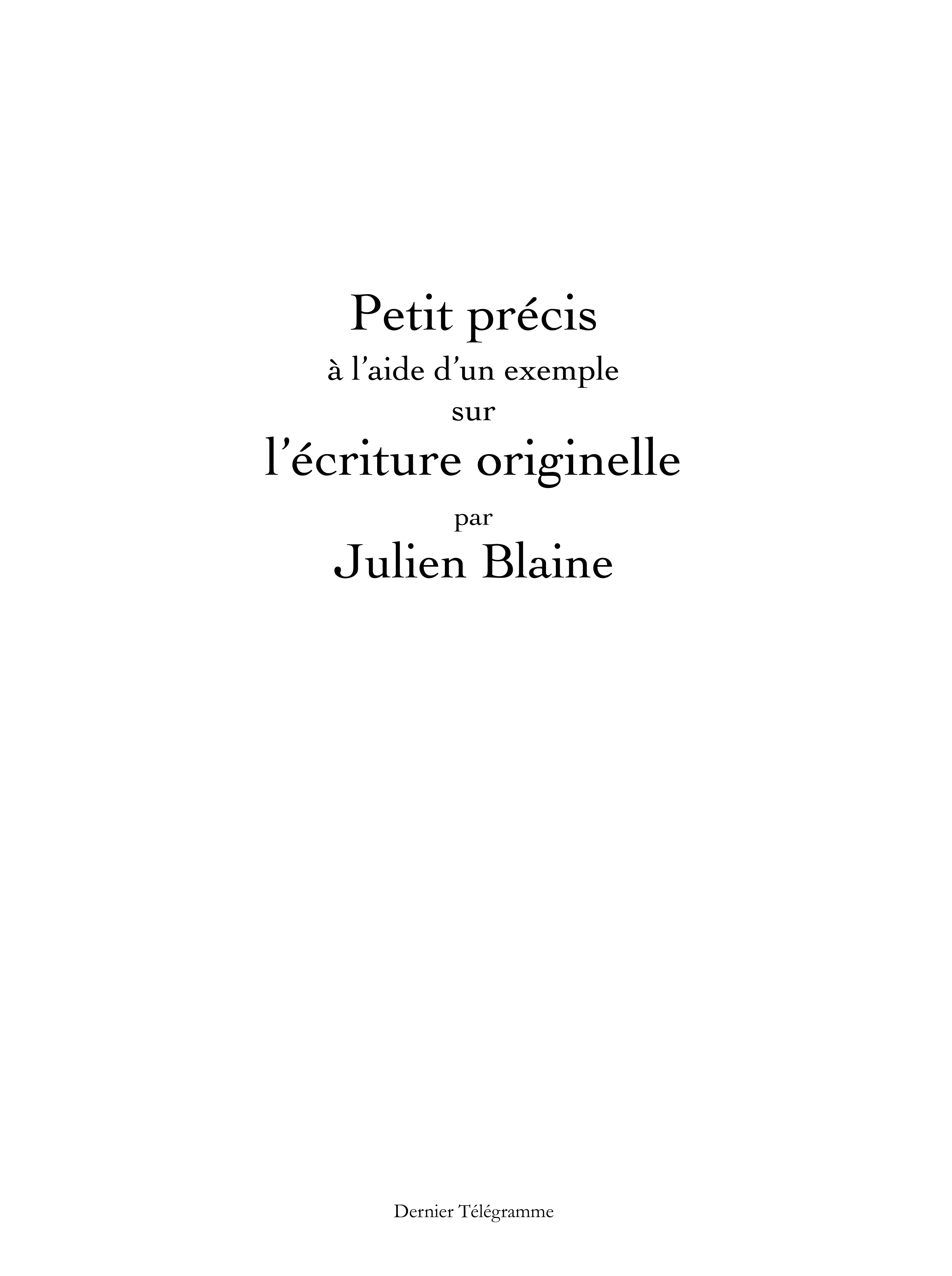 Petit précis à l'aide d'un exemple sur l'écriture originelle
