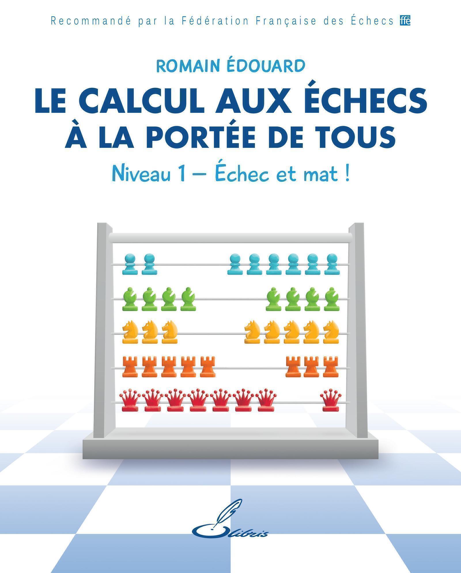 Le calcul aux échecs à la portée de tous - Niveau 1