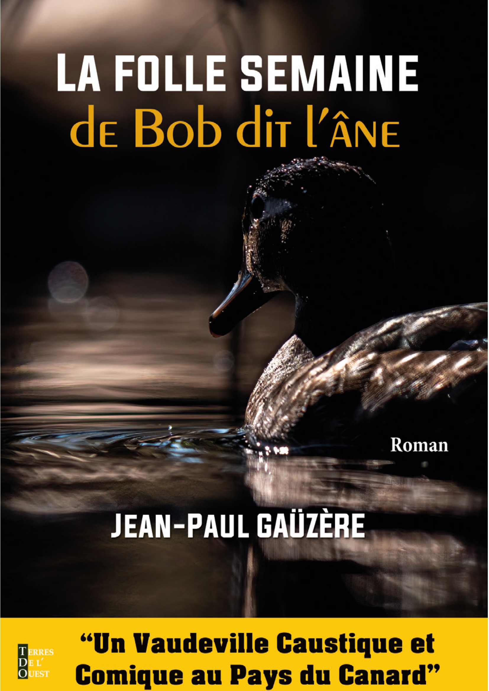 La folle semaine de Bob dit l’âne