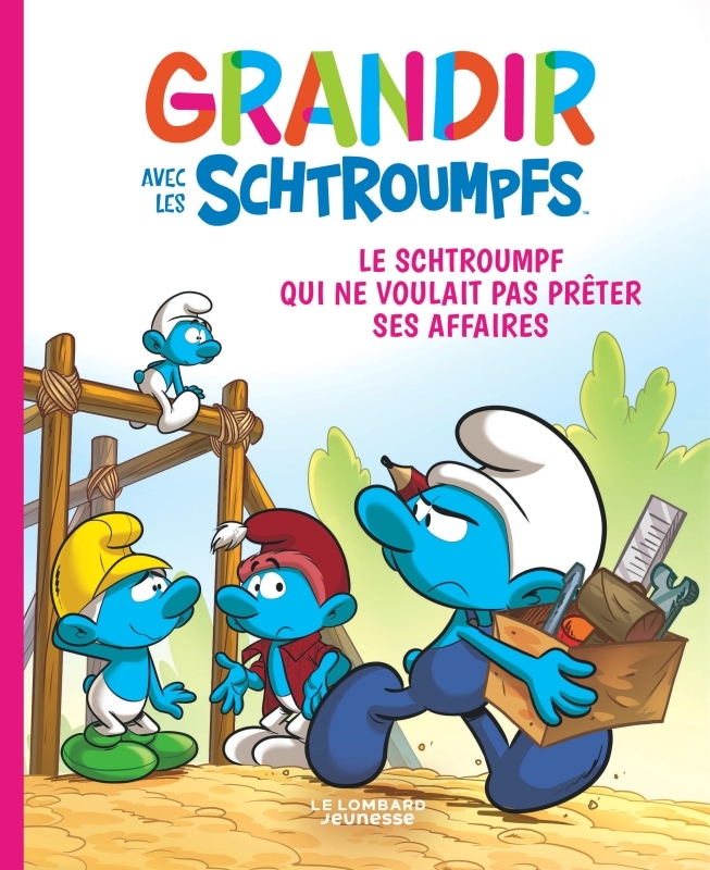 Grandir avec les Schtroumpfs  - Tome 12 - Le Schtroumpf qui ne voulait pas prêter ses affaires