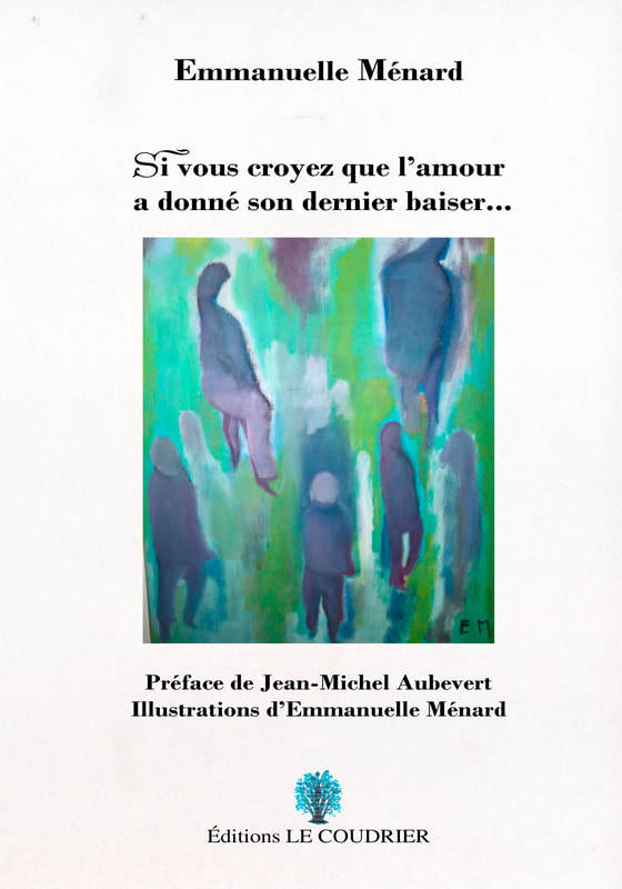 Si vous croyez  que  l'amour a  donné  son  dernier baiser