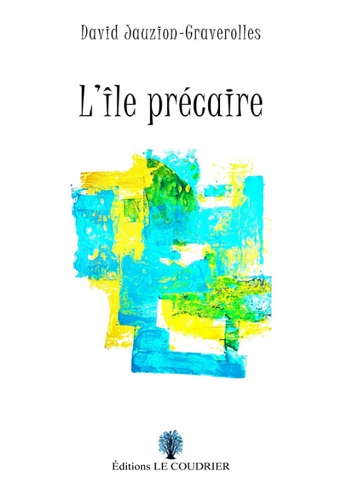 L’Île précaire