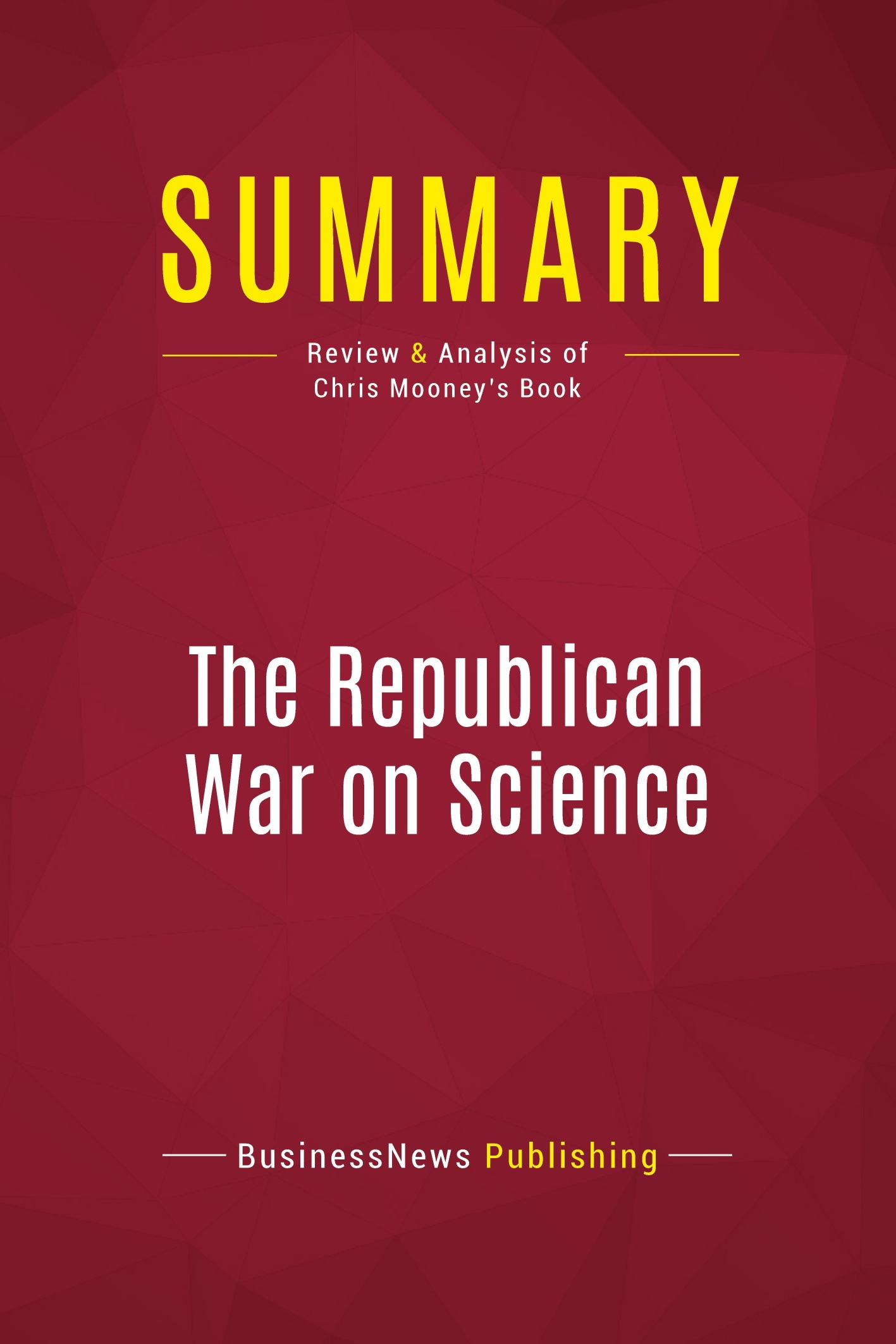 Summary: The Republican War on Science