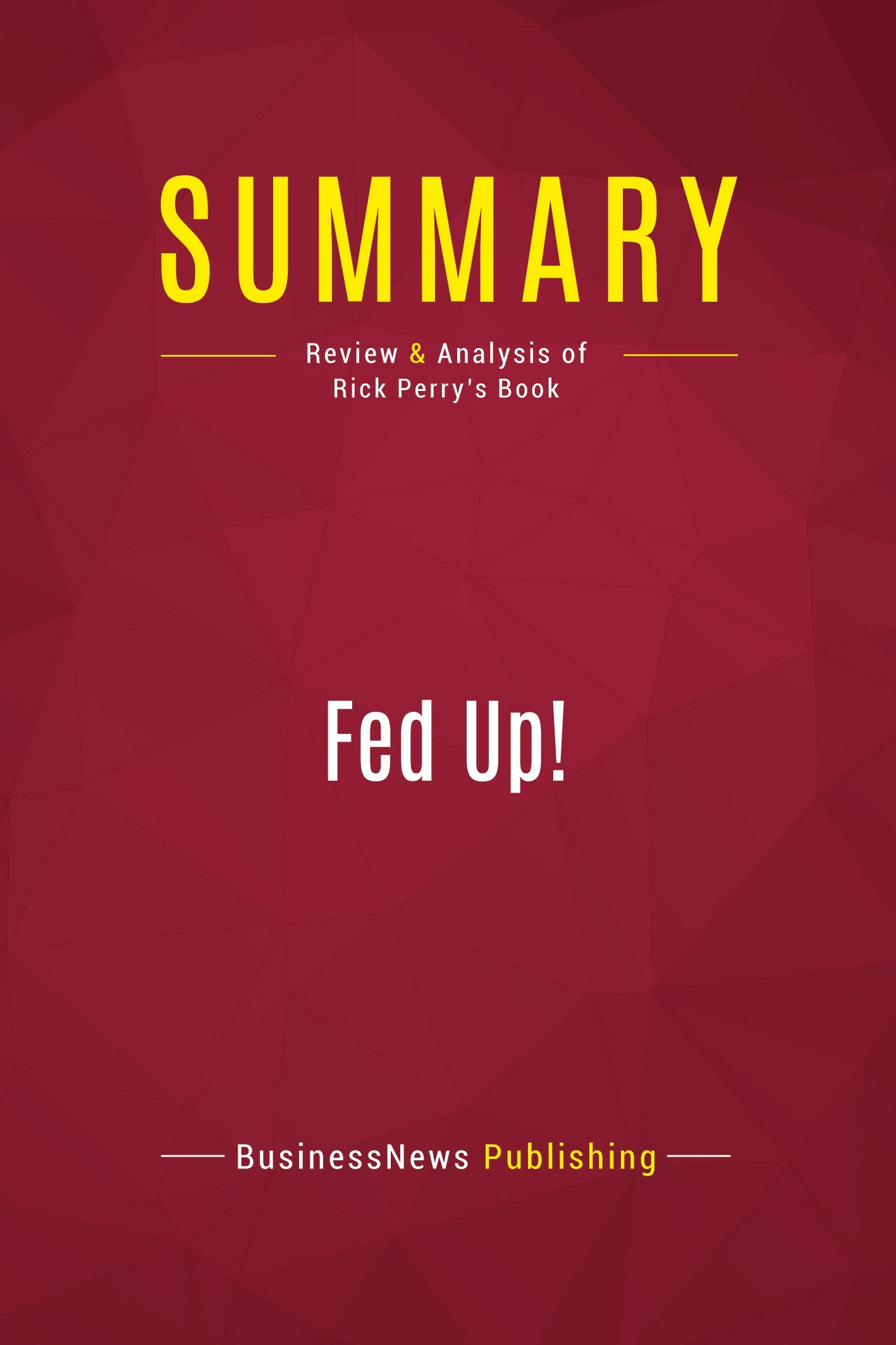 Summary: Fed Up!