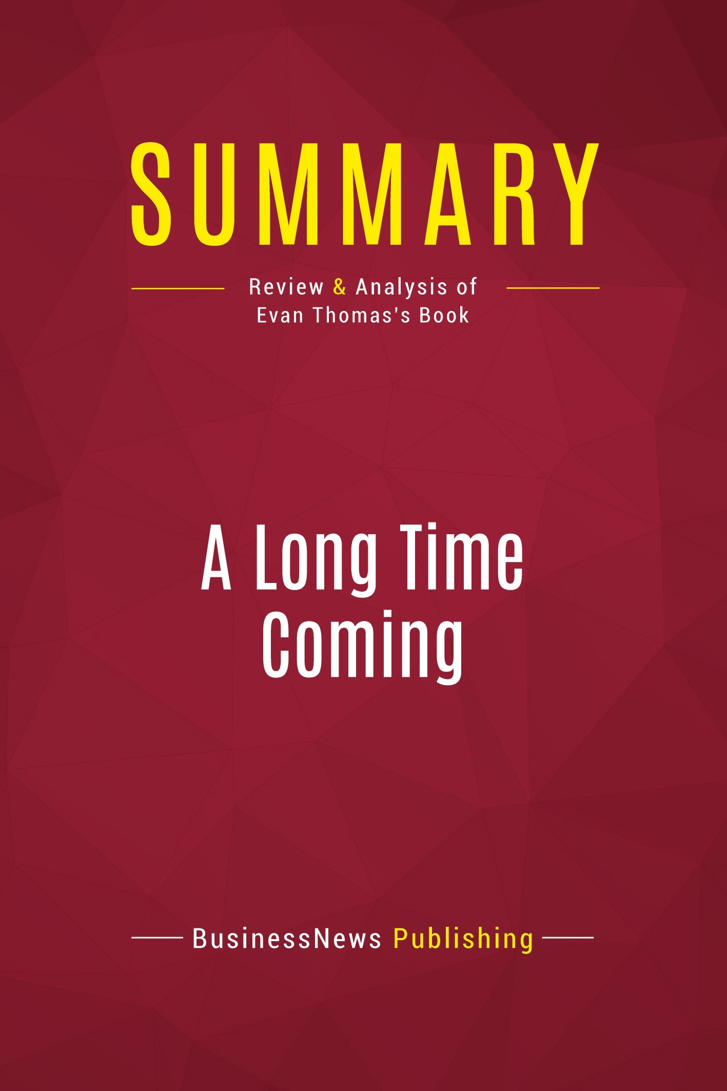 Summary: A Long Time Coming