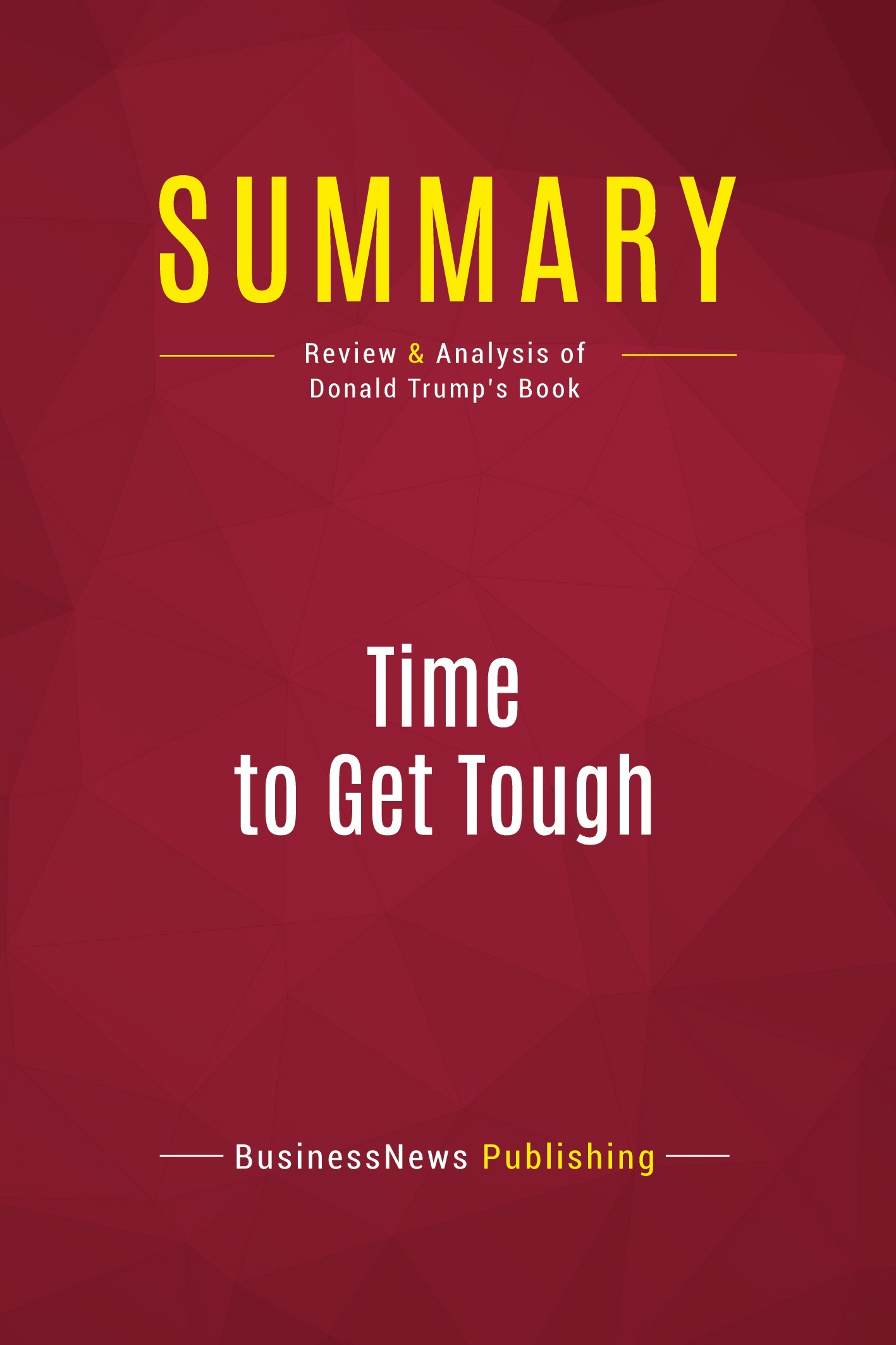 Summary: Time to Get Tough