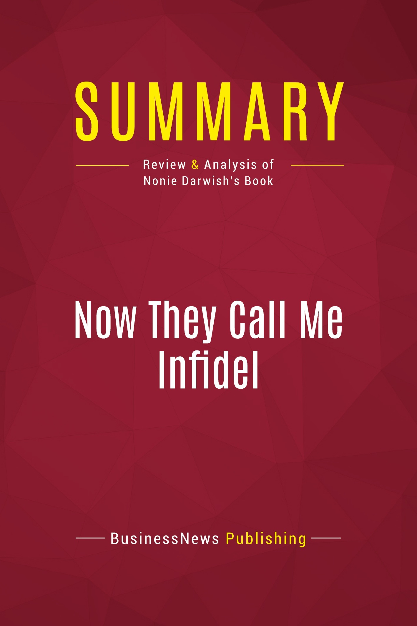 Summary: Now They Call Me Infidel