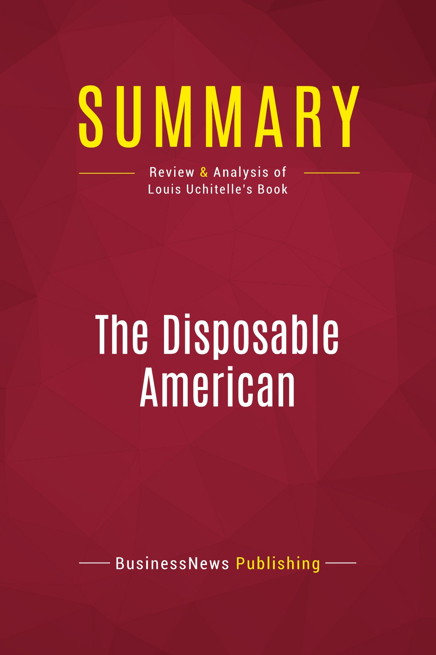 Summary: The Disposable American