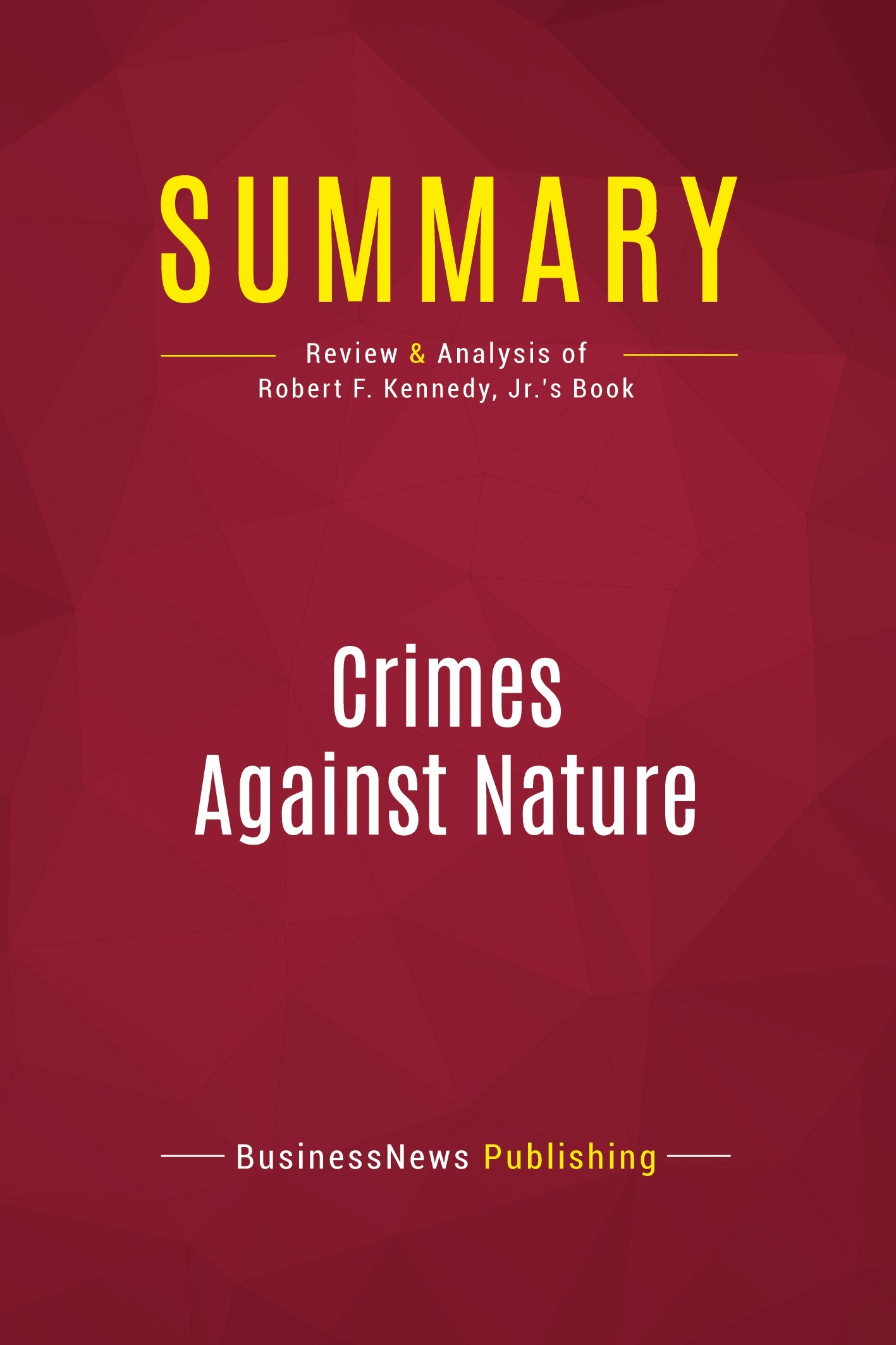 Summary: Crimes Against Nature