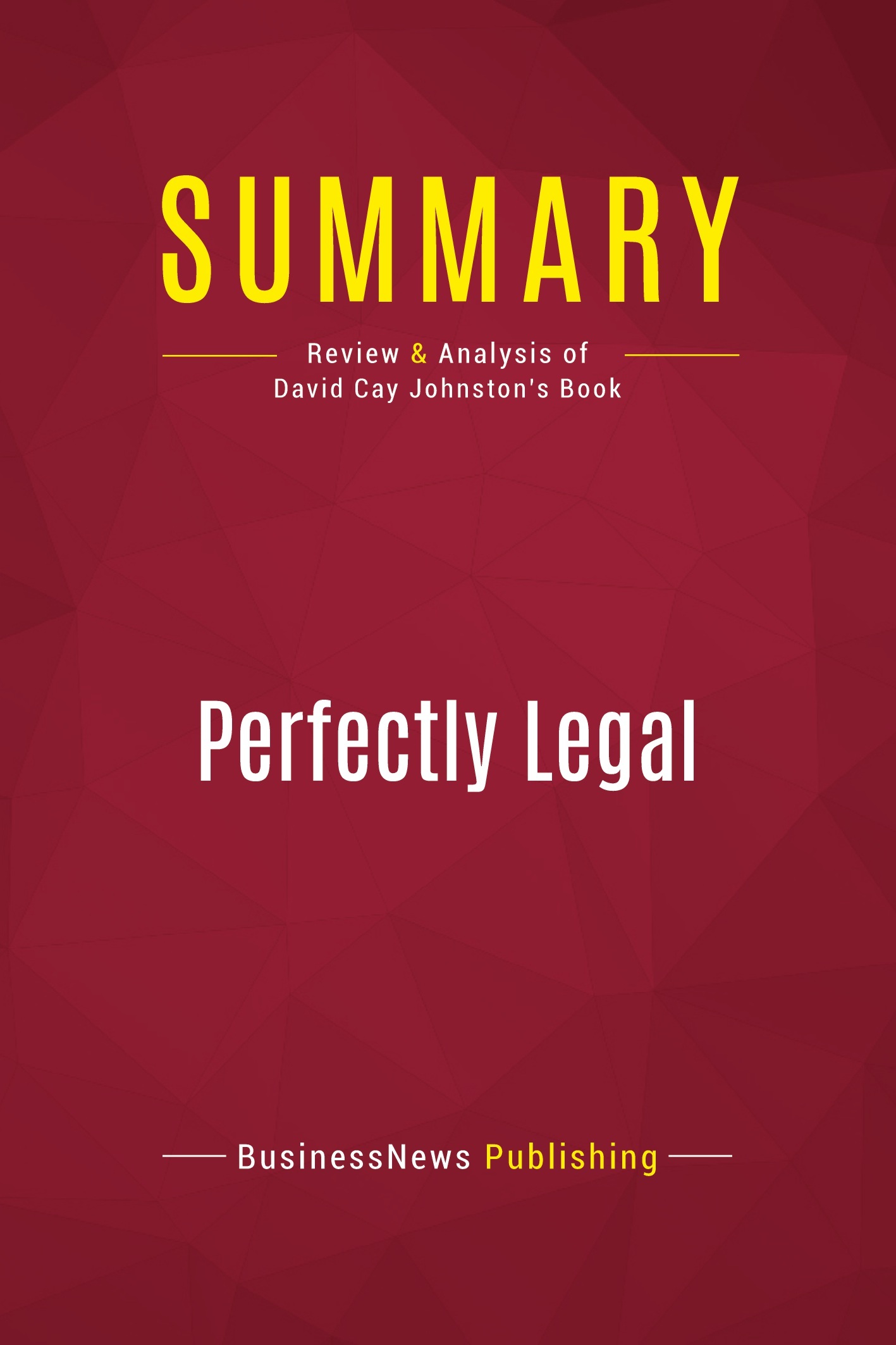 Summary: Perfectly Legal