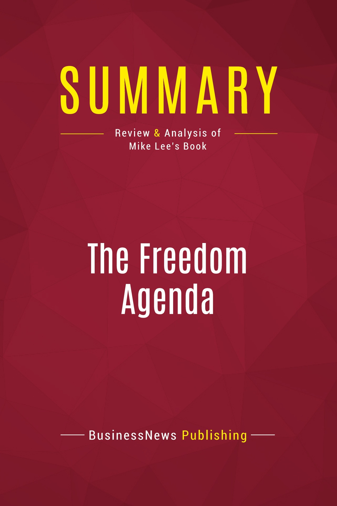 Summary: The Freedom Agenda