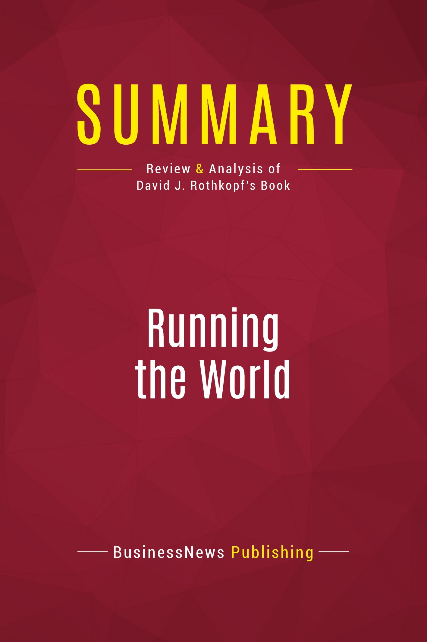 Summary: Running the World