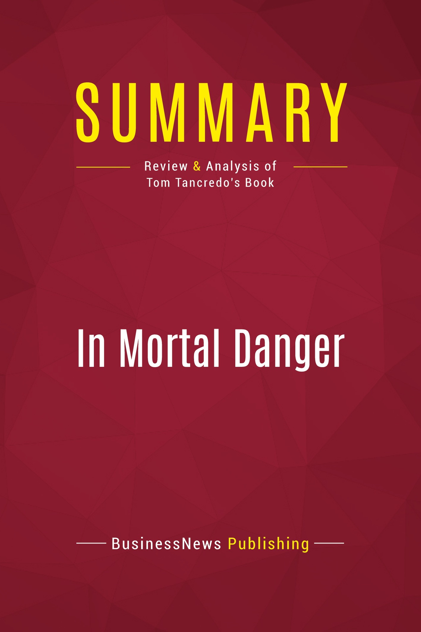 Summary: In Mortal Danger