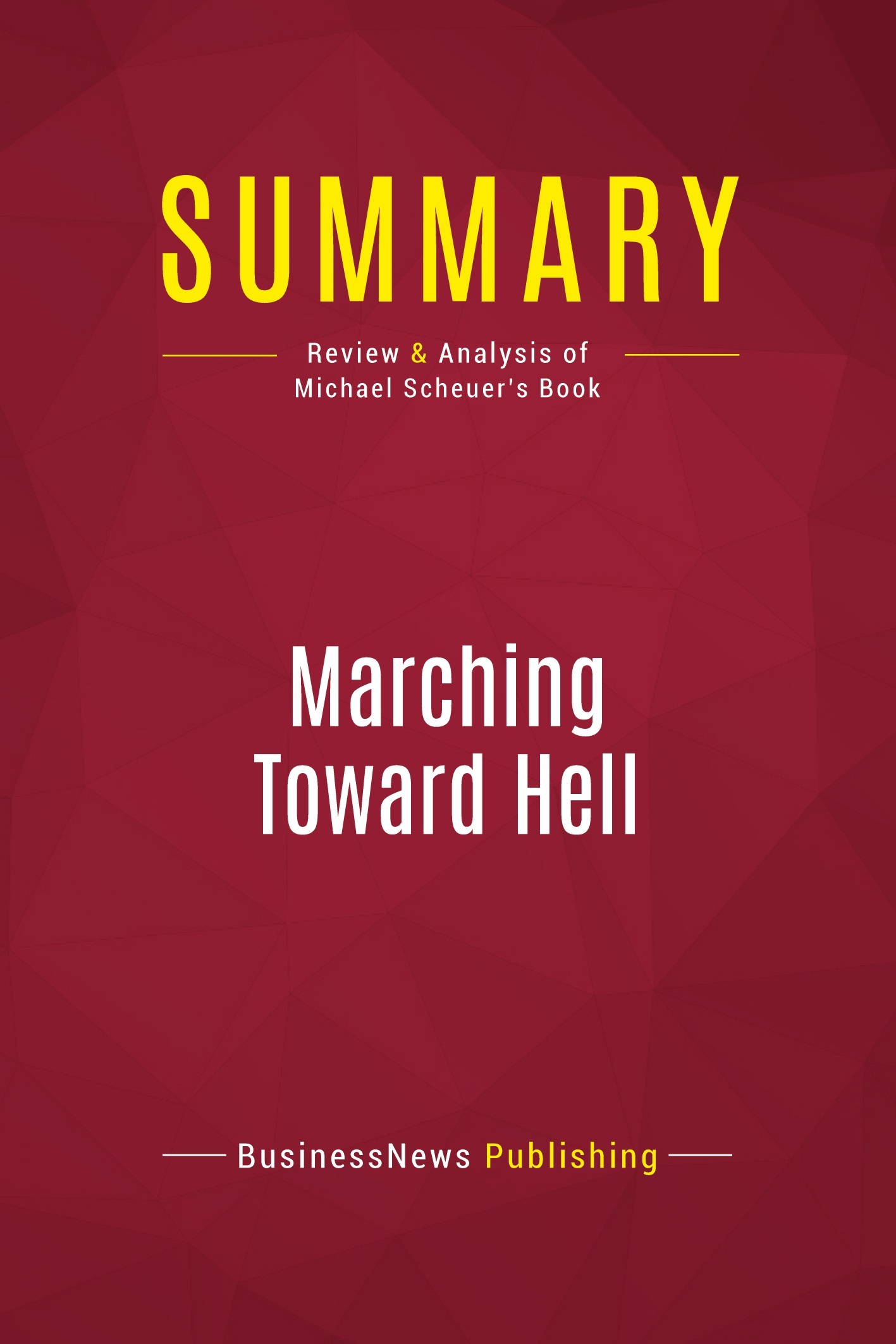 Summary: Marching Toward Hell