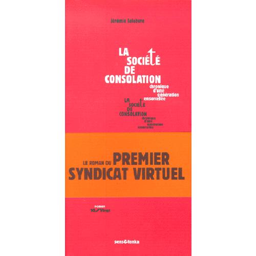 La société de consolation - chronique d'une génération ensorcelée