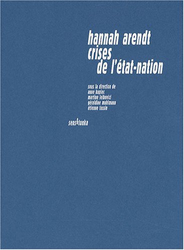 Hannah Arendt, crises de l'État-nation - pensées alternatives