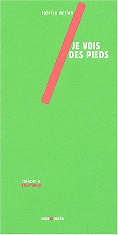 Je vois des pieds