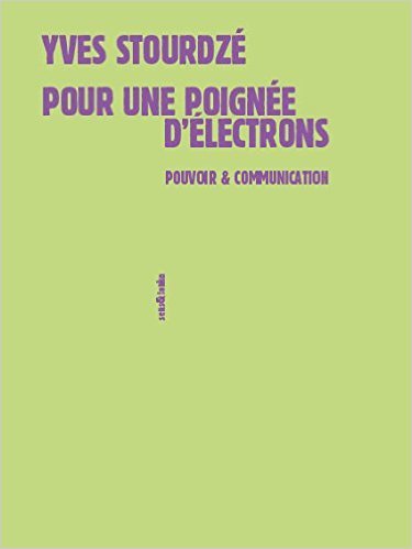 Pour une poignée d'électrons - pouvoir et communication