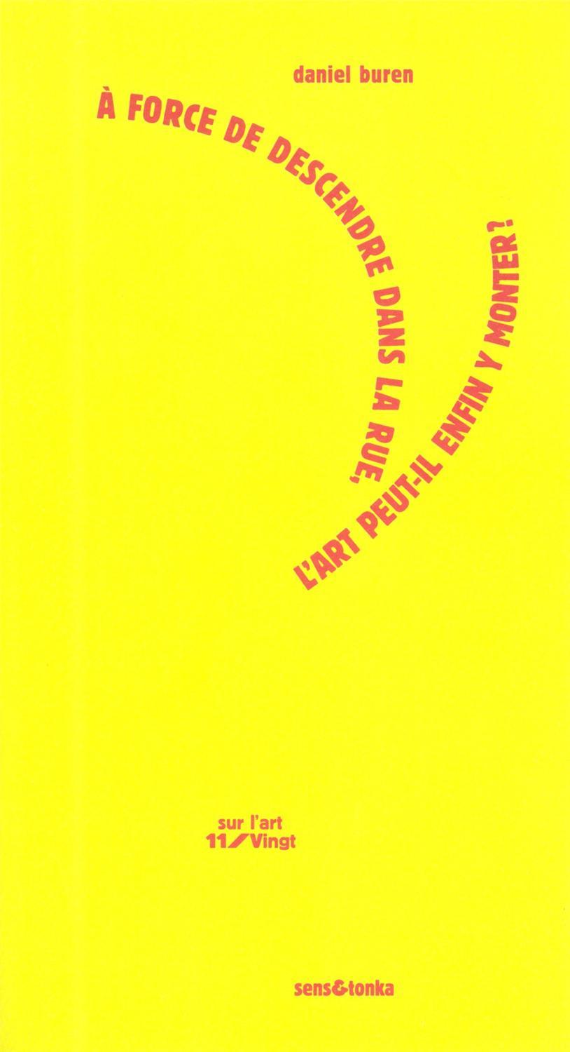 À force de descendre dans la rue, l'art peut-il enfin y monter ?