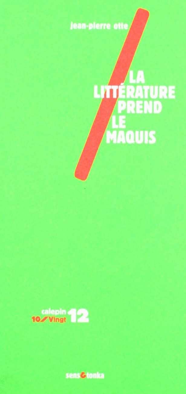 La littérature prend le maquis