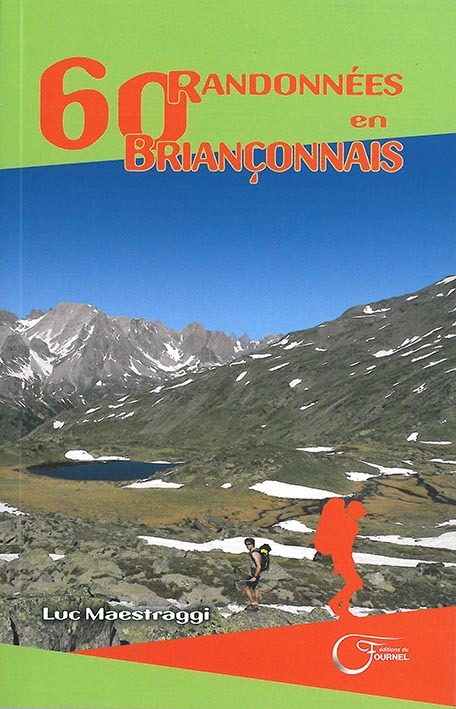 60 RANDONNEES EN BRIANCONNAIS