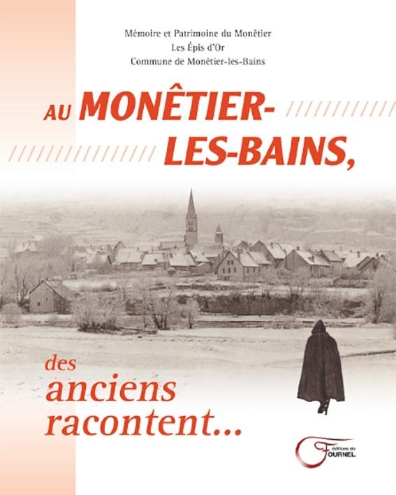 Au Monêtier-les-Bains, des anciens racontent