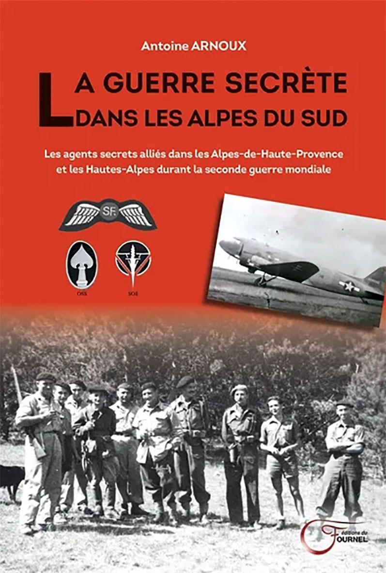 LA GUERRE SECRETE DANS LES ALPES DU SUD