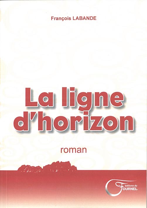 La ligne d'horizon - roman
