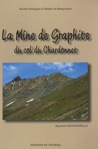 La mine de graphite du col du Chardonnet