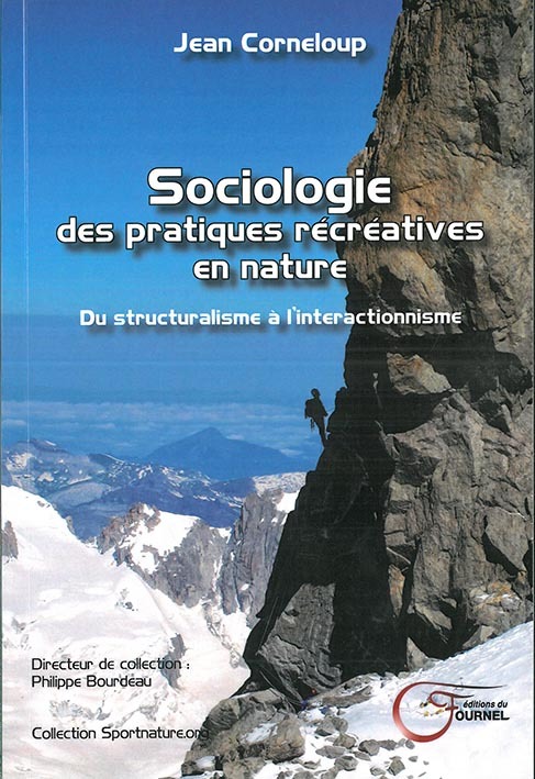 Sociologie des pratiques récréatives en nature - du structuralisme à l'interactionnisme