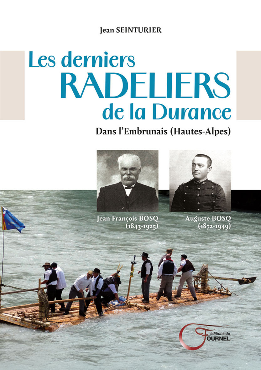 Les derniers radeliers de la Durance