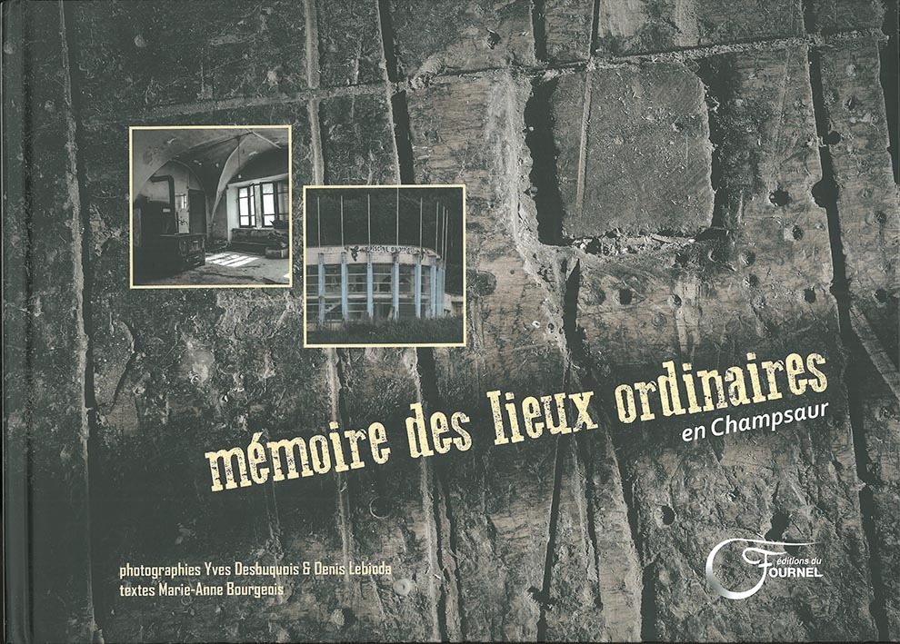 Mémoire des lieux ordinaires en Champsaur