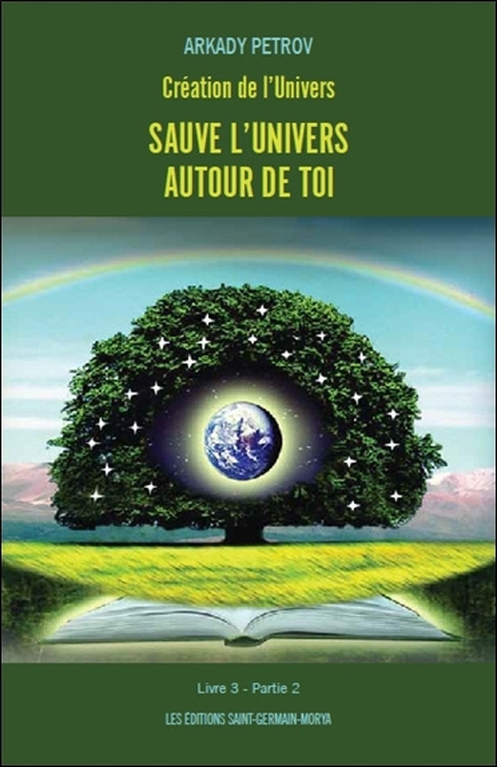 Création de l'Univers - Sauve l'Univers autour de toi - Livre 3 Partie 2