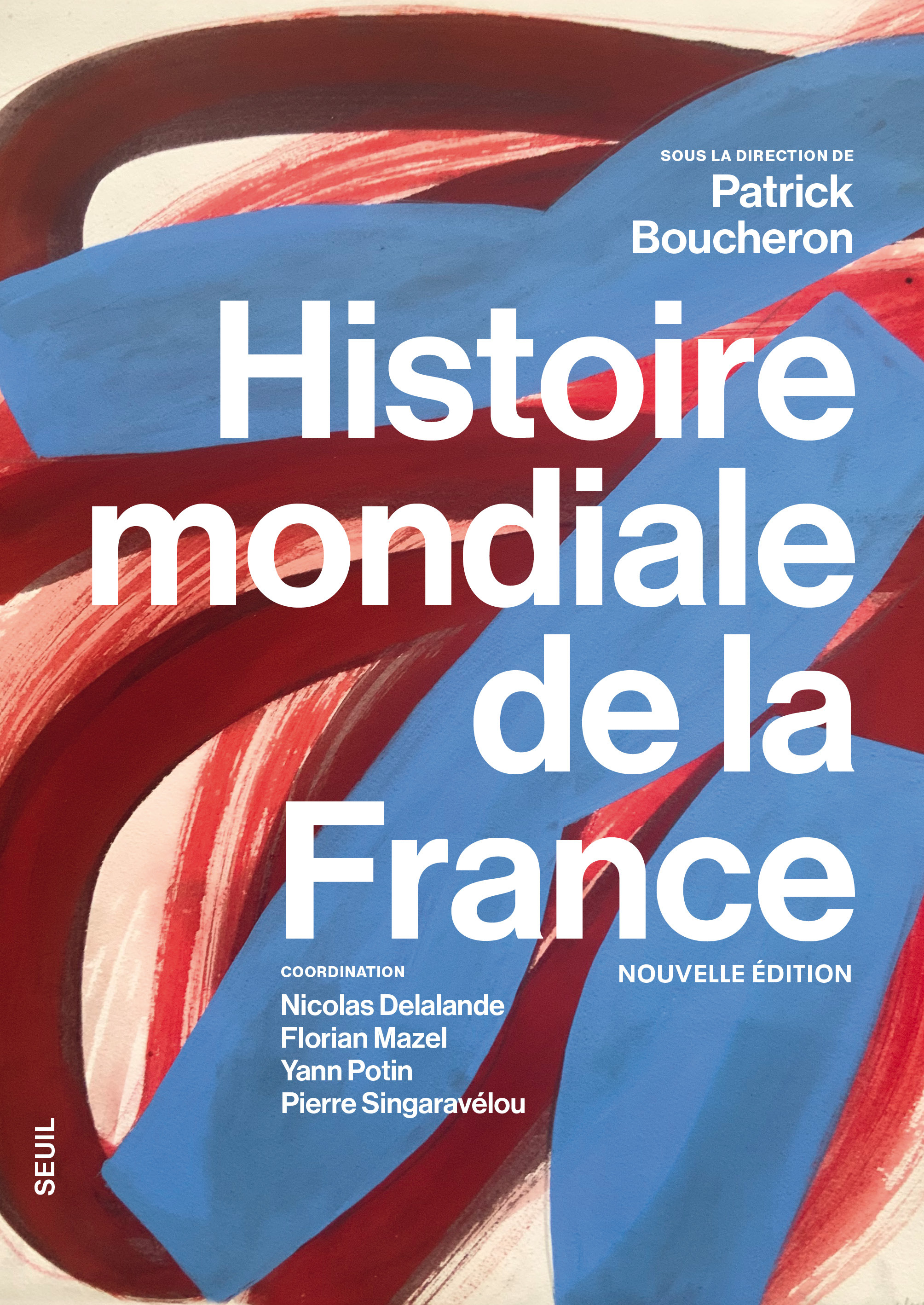 Histoire mondiale de la France (nouvelle édition)